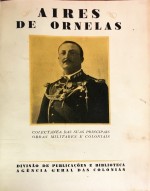 COLECTÂNEA DAS SUAS PRINCIPAIS OBRAS MILITARES E COLONIAIS. Volume I (ao Volume III).